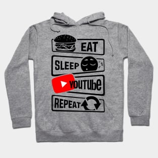 EAT SLEEP YOUTUBE REPEAT Hoodie